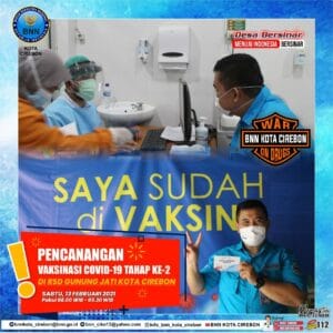 Kepala BNN Kota Cirebon : Jangan Takut di Vaksin! Vaksinasi Covid-19 Dosis Ke-2