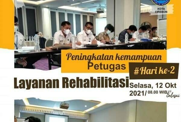 Peningkatan Kemampuan Petugas Rehabilitasi Hari Ke – 2