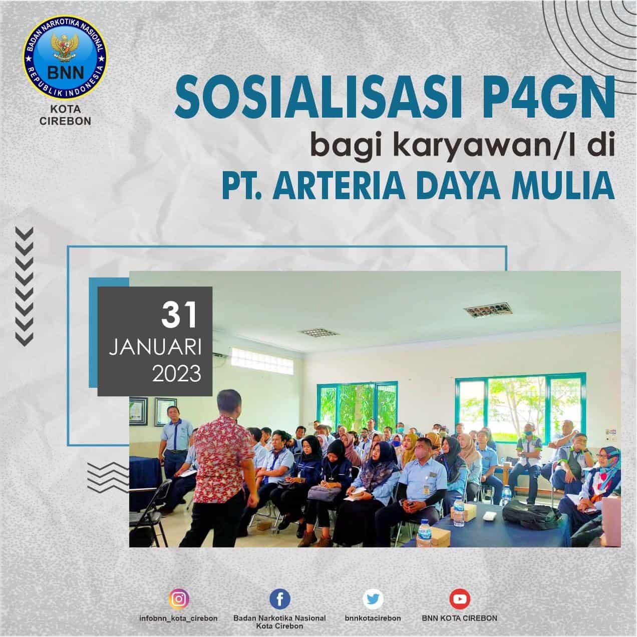 BNN Kota Cirebon Lakukan Sosialisasi P4GN di PT. Arteria Daya Mulia