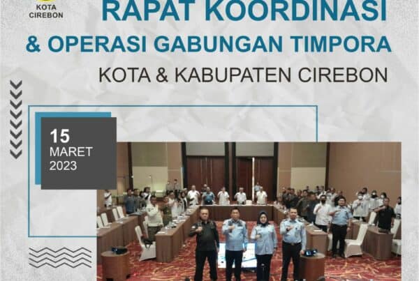 Rapat Koordinasi dan Operasi Gabungan Timpora Kota dan Kabupaten Cirebon