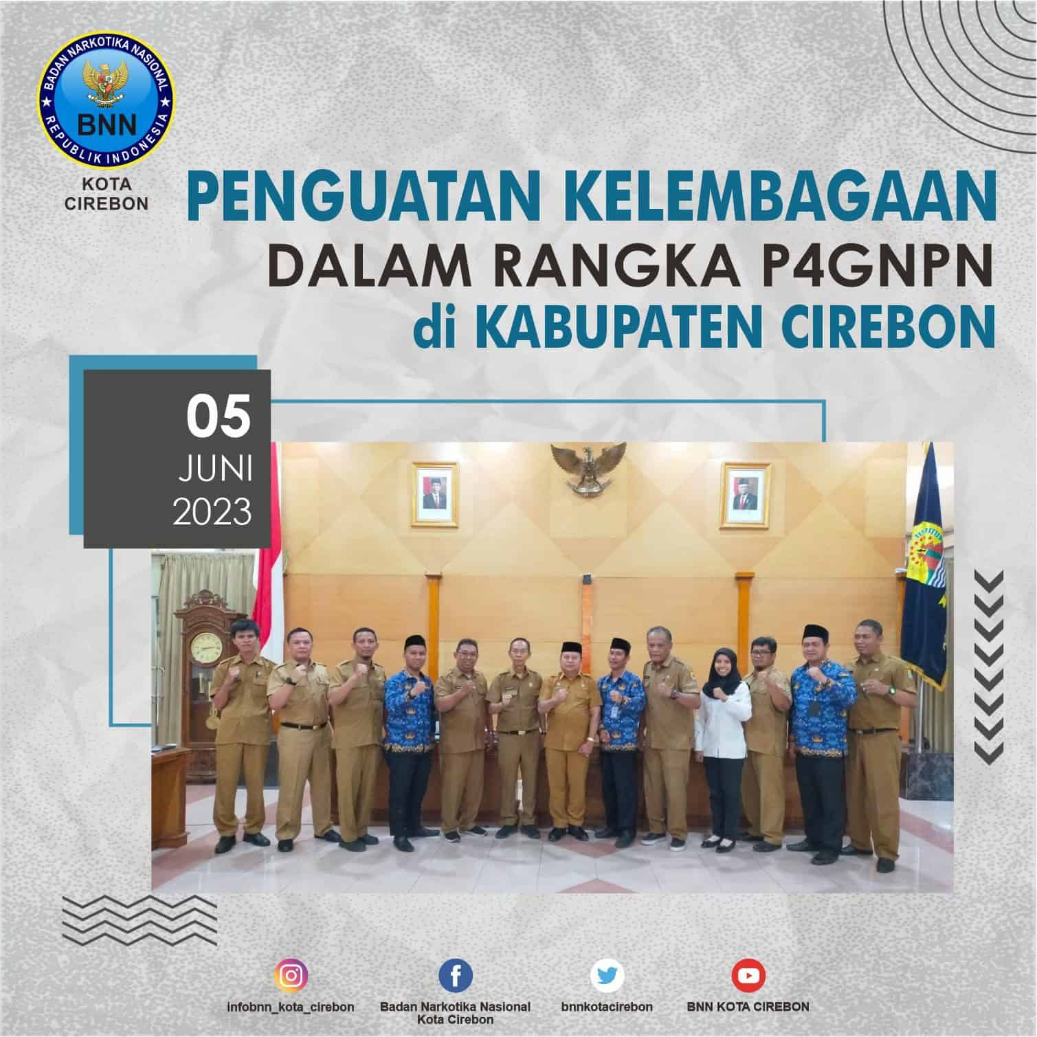 BNN Kota Cirebon Ikuti Penguatan Kelembagaan dalam rangka P4GNPN di Kabupaten Cirebon