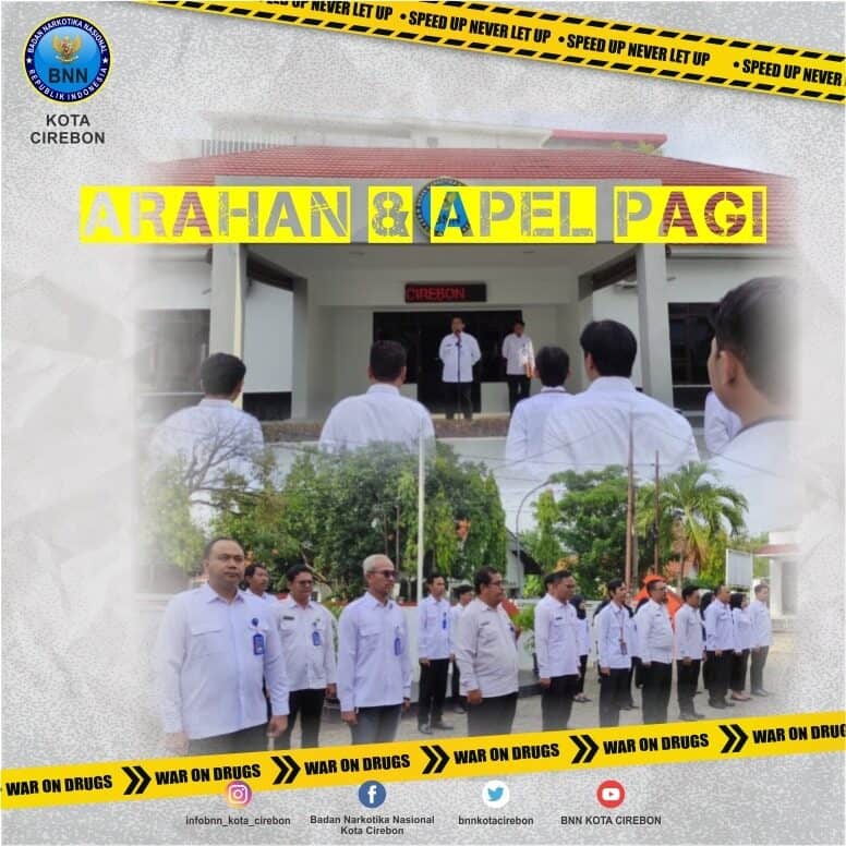 Arahan dan Apel Pagi BNN Kota Cirebon Arahan dan Apel Pagi BNN Kota Cirebon
