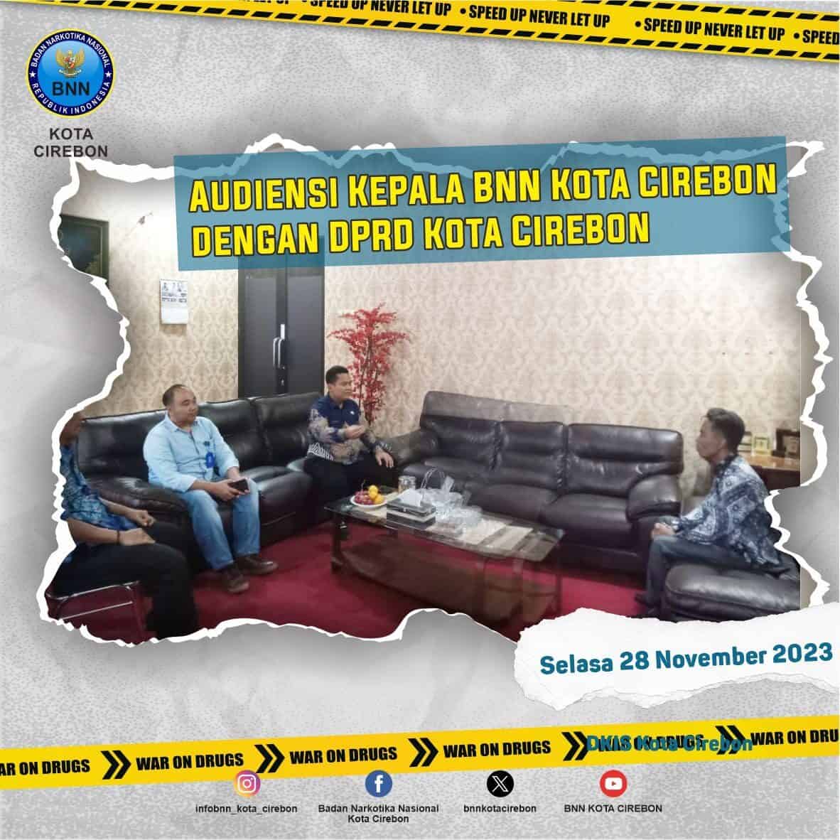 Audiensi antara Kepala BNN Kota Cirebon dengan DPRD Kota Cirebon Audiensi antara Kepala BNN Kota Cirebon dengan DPRD Kota Cirebon