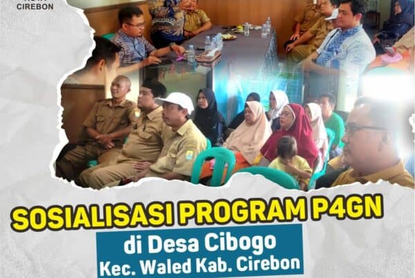 Sosialisasi P4GN di Desa Cibogo