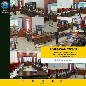 BNN Kota Cirebon Gelar Bimbingan Teknis bagi Petugas IBM Kelurahan Sunyaragi dan Kelurahan Kebonbaru