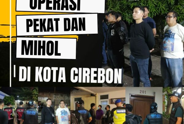 Satpol PP Kota Cirebon Menggandeng BNN Kota Cirebon melakukan Operasi Pekat dan Minuman Keras dan Alkohol di Kota Cirebon